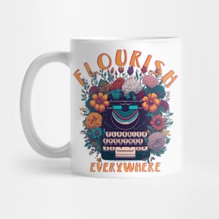 FLOURISH EVERYWHERE Mug